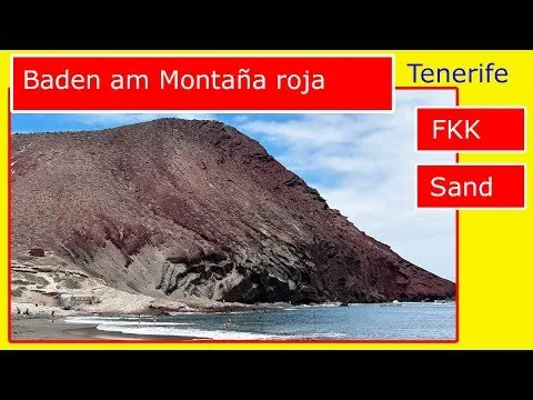Video: Der beliebteste FKK-Strand Teneriffas, Montaña Roja